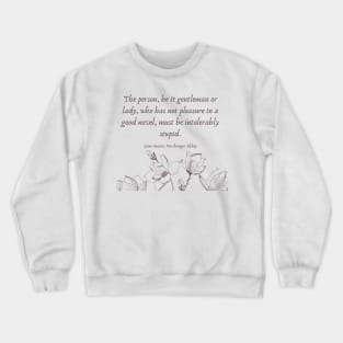 Jane Austen Book Quote Crewneck Sweatshirt